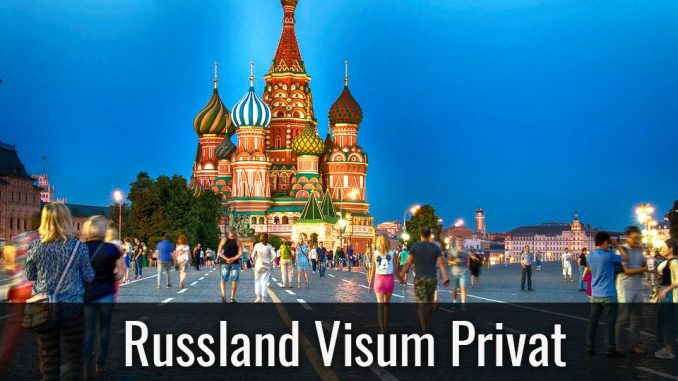 Russland Visum Privat Russland Visum Privat