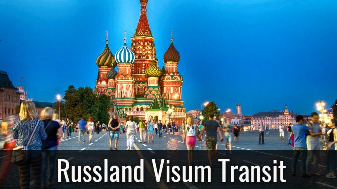 Russland Visum Transit Russland Visum Transit
