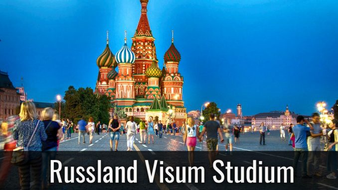 Russland Visum Studium Russland Visum Studium